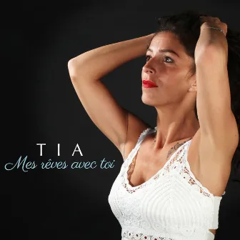 Mes rêves avec toi by Tia