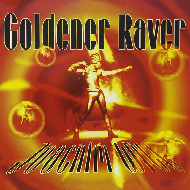 Goldener Raver (1995 Remix) - Rave Mix