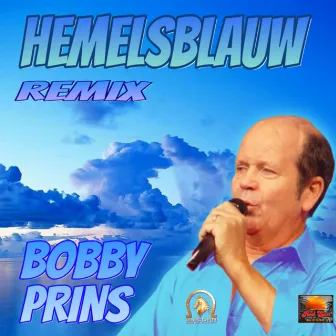 Hemelsblauw (2022 Remastered Remix) by Bobby Prins