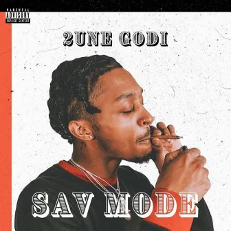 Sav Mode by 2une Godi