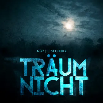 Träum nicht by Cone Gorilla