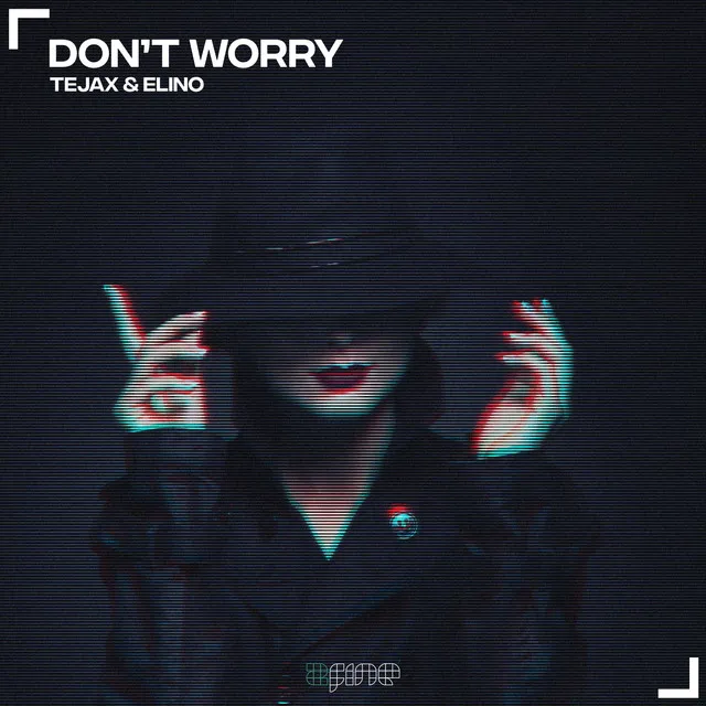 Don't Worry - Extended Mix