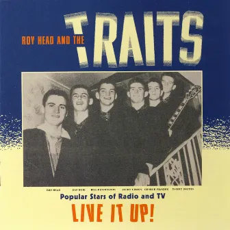 Live It Up! by Roy Head And The Traits