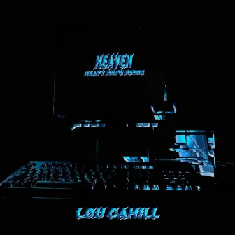 Heaven (HEAVY HOPE Remix) by Lou Cahill