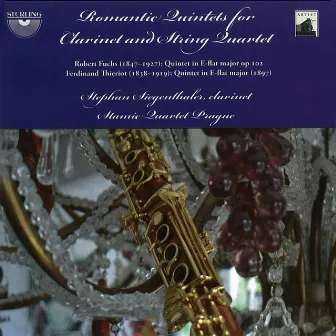 Thieriot & Fuchs: Romantic Quintents for Clarinet and String Quartet by Stephan Siegenthaler