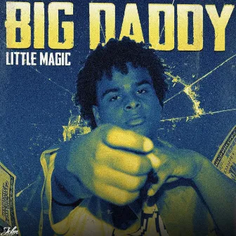 Big Daddy by Little Magic