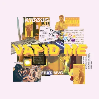 Vapid Me by Kiddus