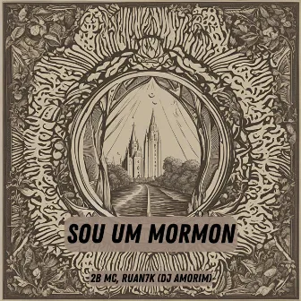 Sou um mormon by 2B MC