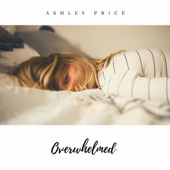 Overwhelmed by Ashley Price