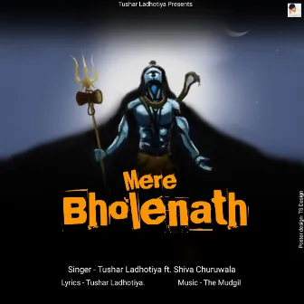 Mere Bholenath by Tushar Ladhotiya