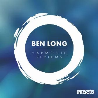 Harmonic Rhythms EP by Ben Long