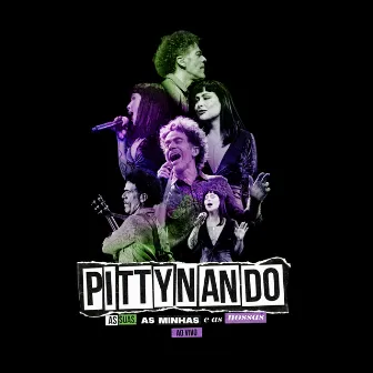 PITTYNANDO – As Suas, As Minhas e As Nossas (Ao Vivo) by Pitty