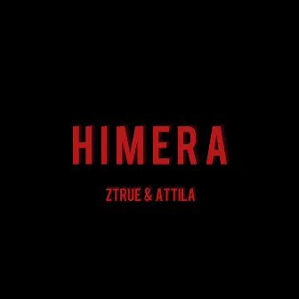 HIMERA (prod. by thundaa) by Ztrue & ATTILA