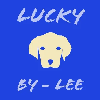 Lucky by Lee