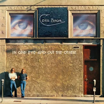 In One Eye And Out The Other by Cate Brothers