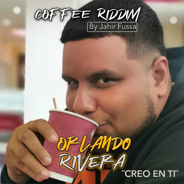 Creo En Ti - Coffee Riddim