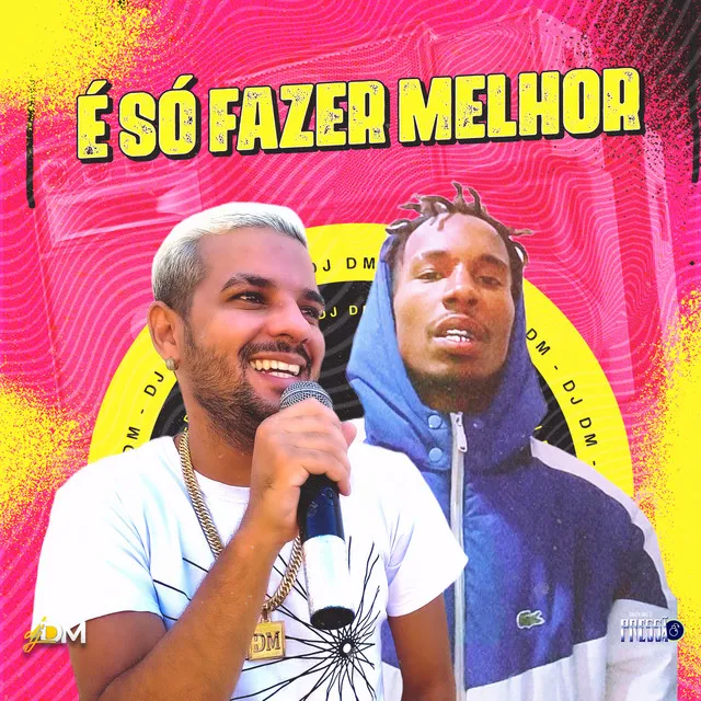 É Só Fazer Melhor