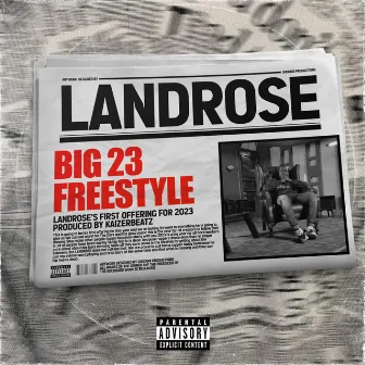 Big 23 Freestyle by Landrose