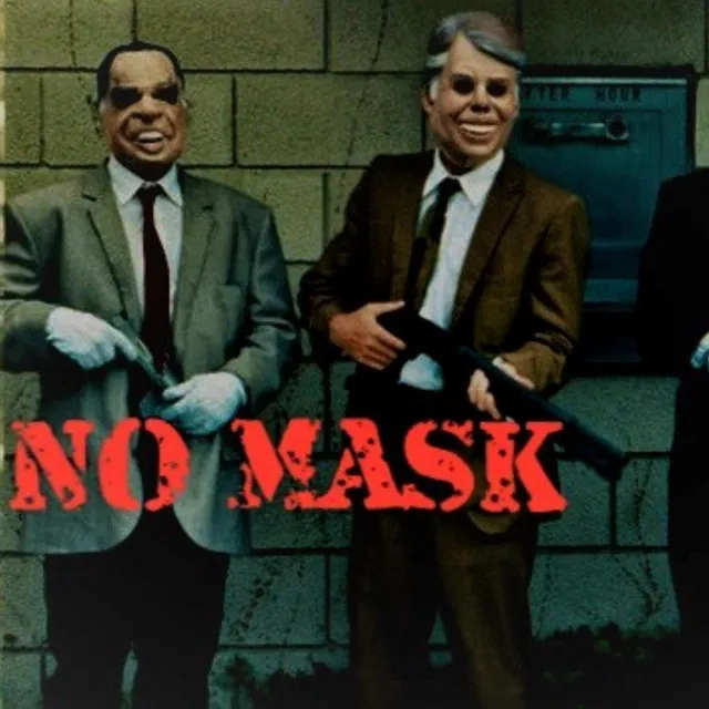 NO MASK