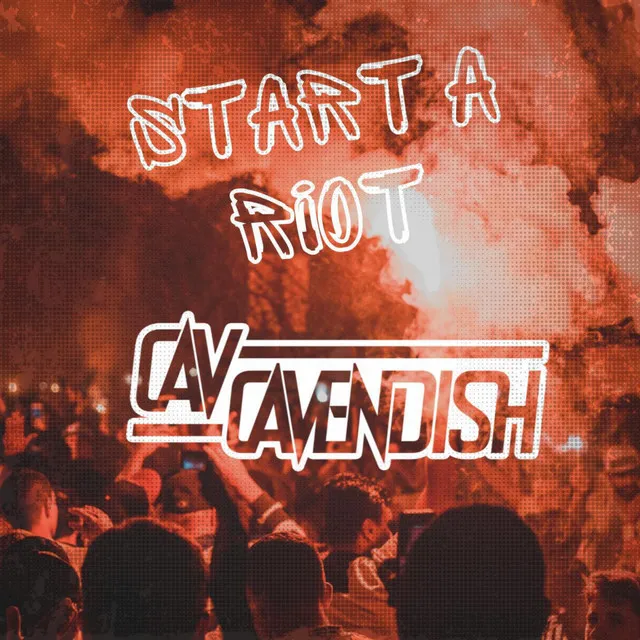 Start A Riot