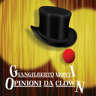 Opinioni da Clown by Giangilberto Monti