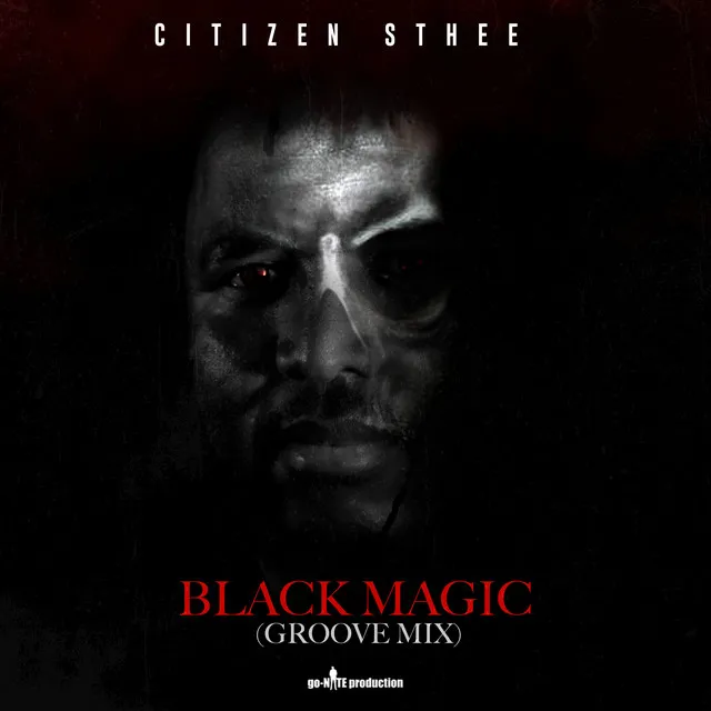 Black Magic - Groove Mix