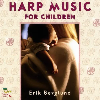 Harp Music For Children by Erik Berglund