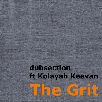 The Grit (Feat. Kolayah Keevan) by Dubsection