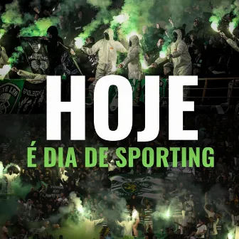 Hoje é Dia de Sporting by Myles 6ix