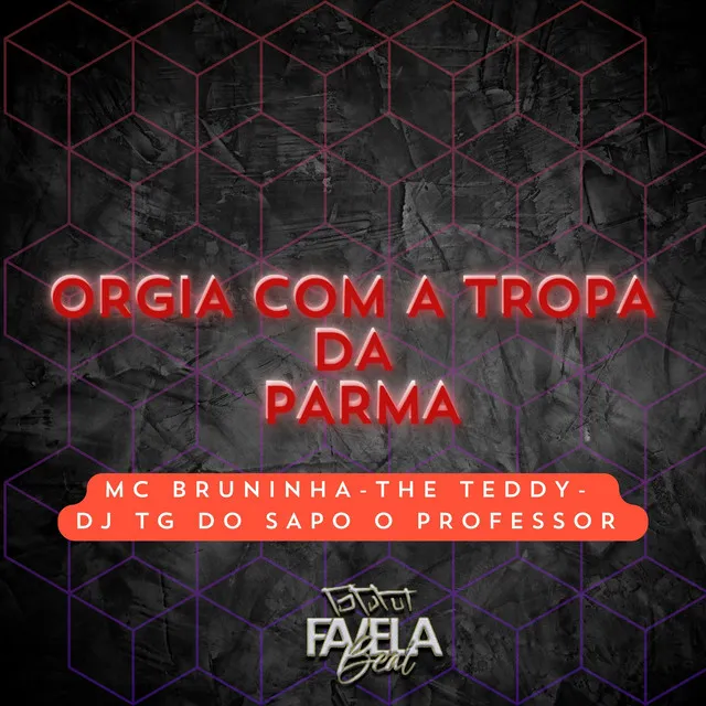 Orgia Com a Tropa da Parma