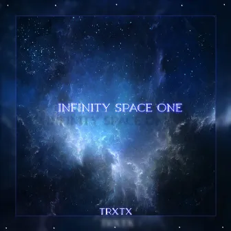 Infinity Space One by TRXTX