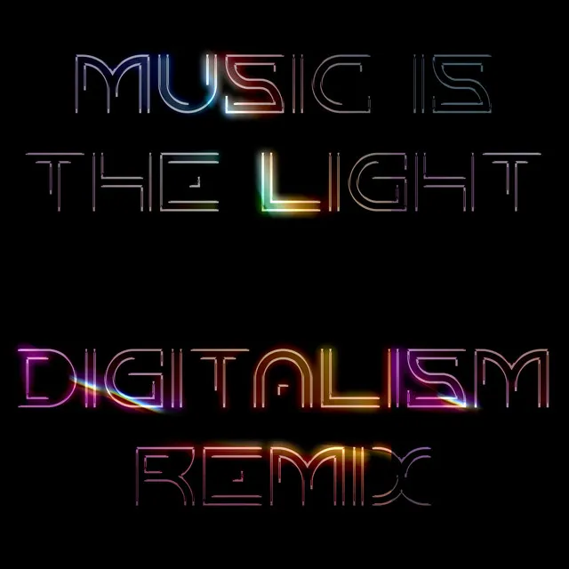 Music Is The Light - Digitalism Remix