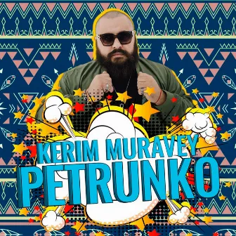 Petrunko by KERIM MURAVEY