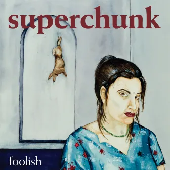 Foolish (Remastered) by Superchunk