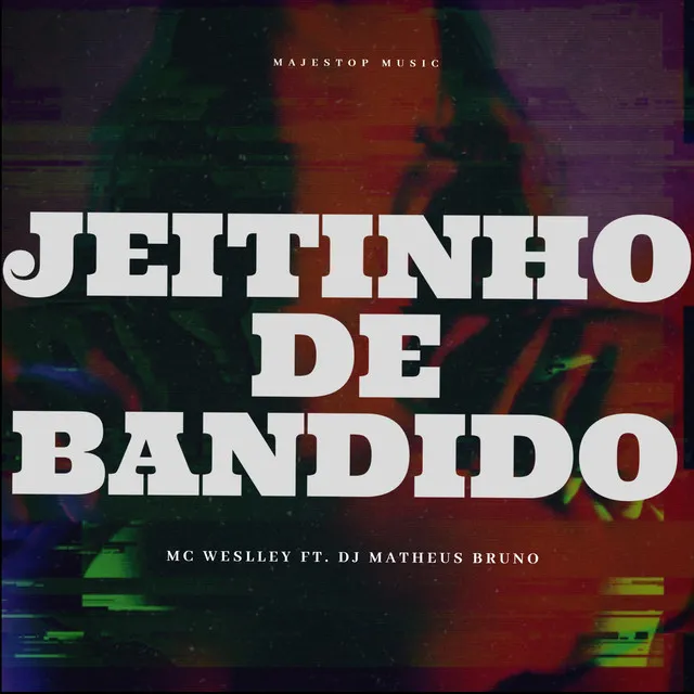 Jeitinho de Bandido