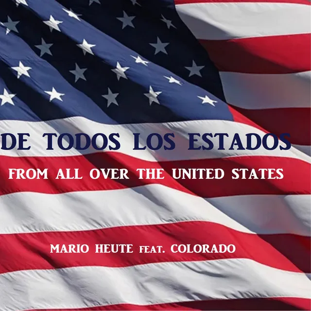 De Todos los Estados (From All Over The United States)