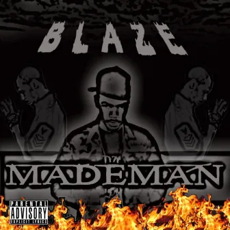 Mademan by Blaze