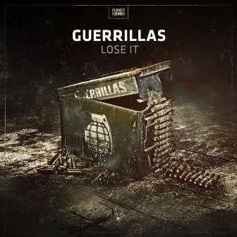 Lose it by Guerrillas