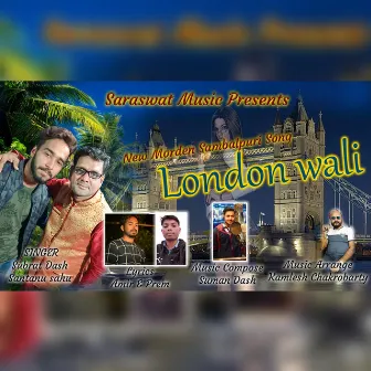 London Wali by Subrat Dash