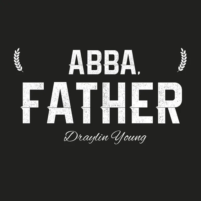 Abba, Father