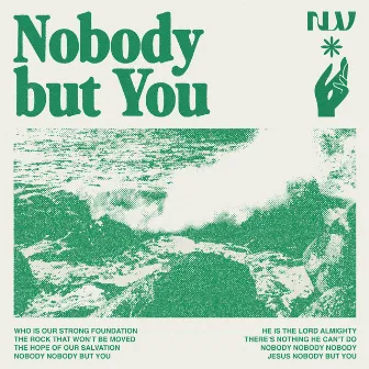 Nobody But You by New Life Worship