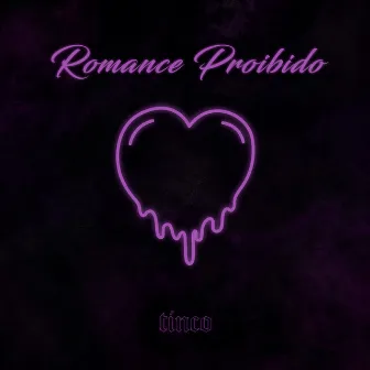 Romance Proibido by Tinco