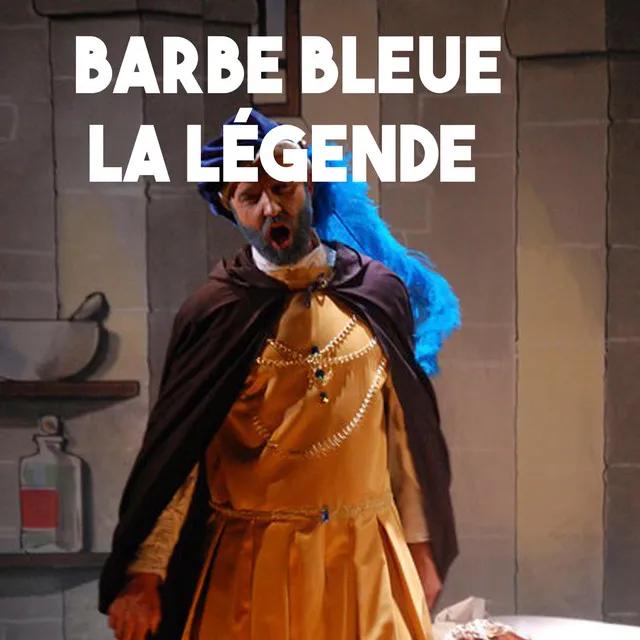 Barbe bleue la légende