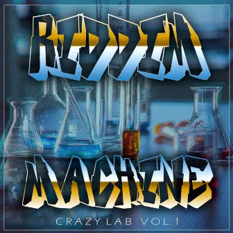 Crazy Lab, Vol. 1 by Riddim Machine