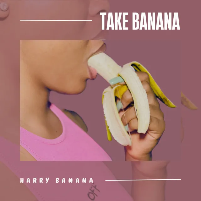 Take Banana