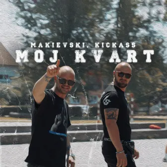 Moj kvart by Kickass