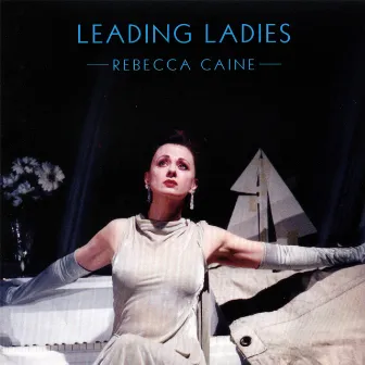 Leading Ladies by Rebecca Caine