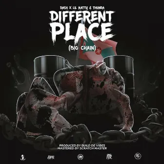 Different Place (Big Chain) by Dash