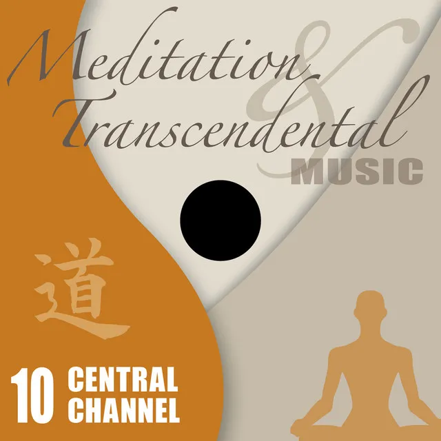 Meditation & Transcendental Music - Central Channel