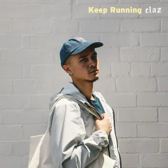 Keep Running by Claz